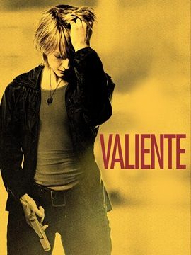 Valiente - The Brave One